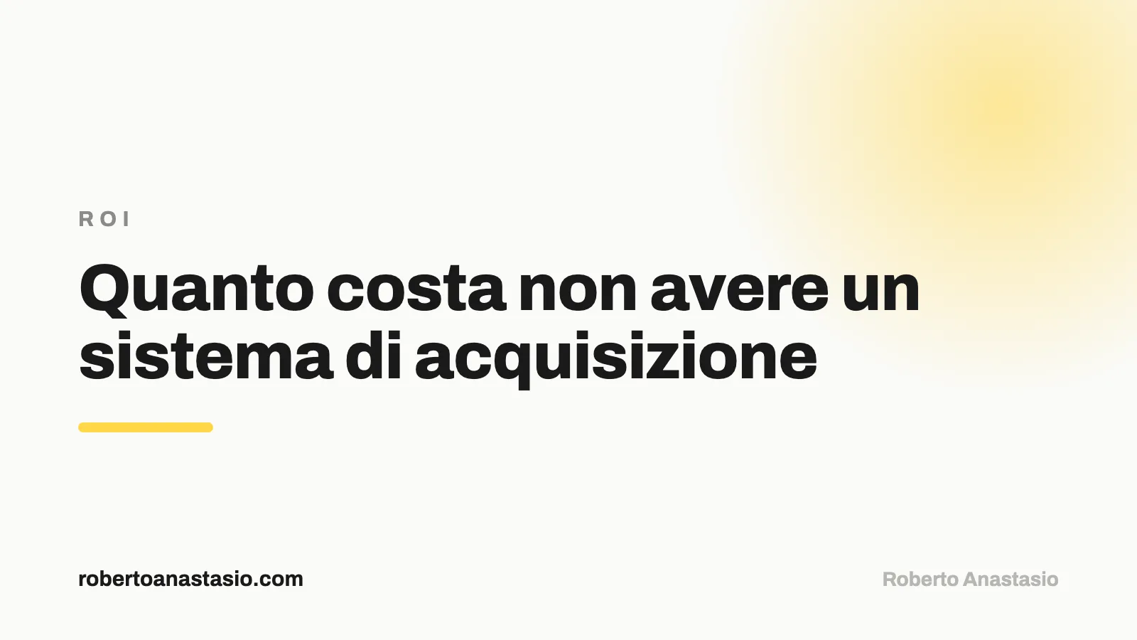 Il costo nascosto di non avere un sistema di acquisizione: lead persi, ore sprecate e deal fermi che si sommano ogni mese