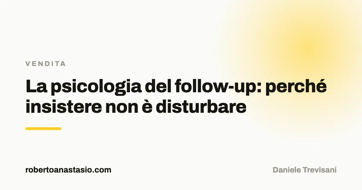 La psicologia del follow-up nella vendita